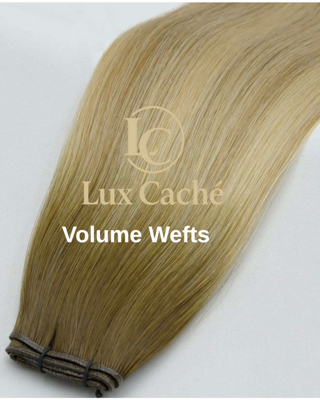 LUX CACHÉ VOLUME WEFTS
